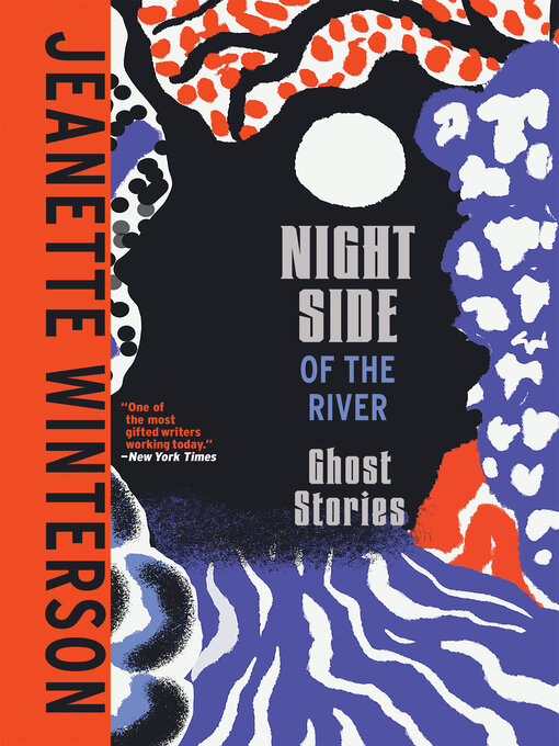 Title details for Night Side of the River by Jeanette Winterson - Available